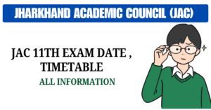 JAC Class 11th Time Table 2025 Class 11th Exam Date Jharkhand Board