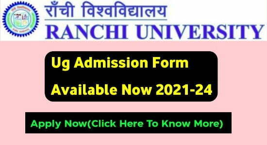 Ranchi university ug admission 2021 Form Available 2021-2024(All Colleges)