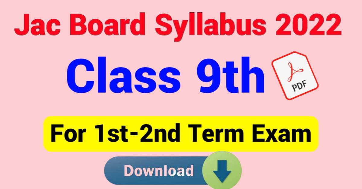 JAC Class 9th 2nd Term Syllabus 2022 » Jharkhand Lab