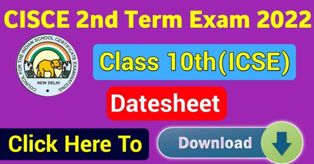 CISCE-Class-10th-ICSE-2-Term-Exam-Datesheet-2022
