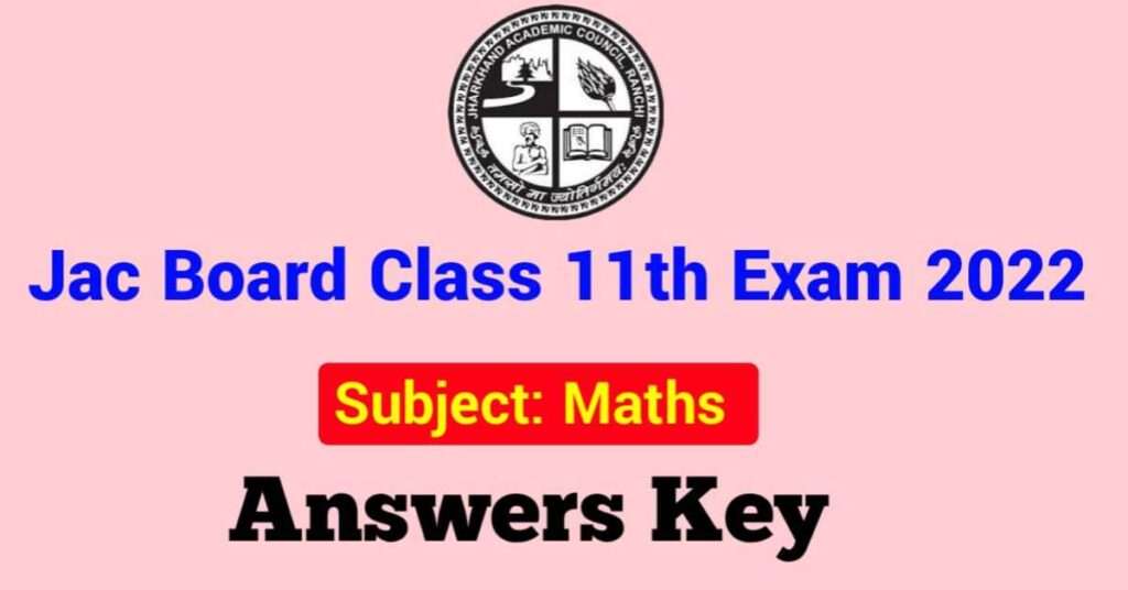 JAC-Class-11th-Maths-Answers-key-2022
