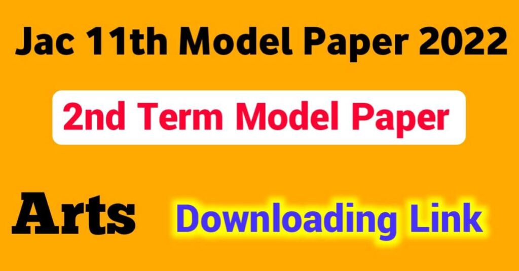 JAC-11th-2nd-Term-Model-Paper-2022-Arts