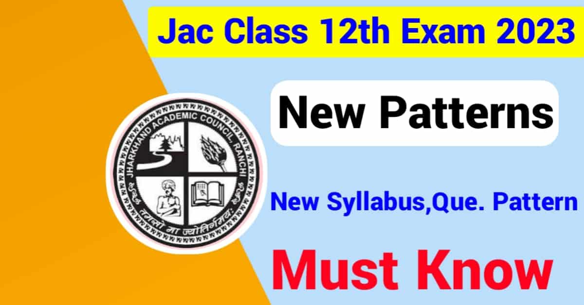 JAC-Class-12th-New-Exam-Pattern-2022-2023