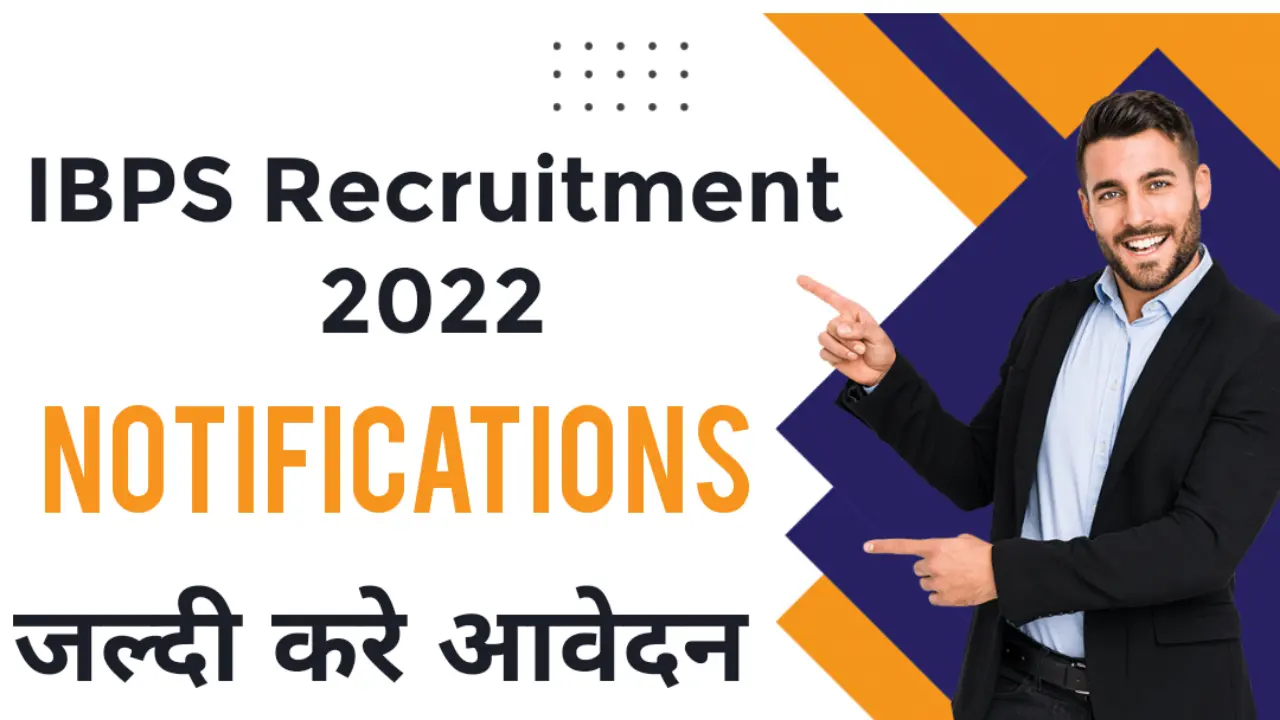 IBPS Recruitment Notification 2022