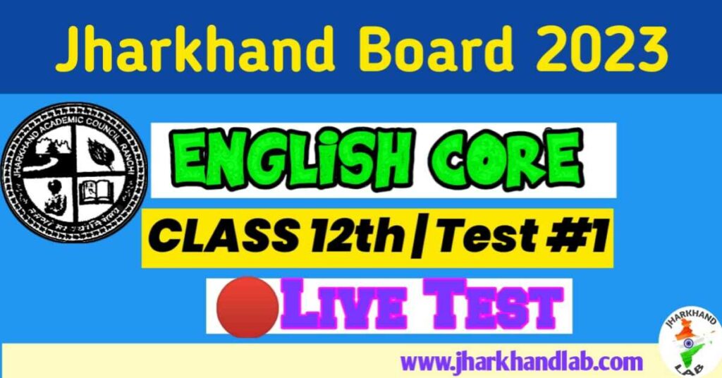 JAC Board Class 12th English Core Test 1 