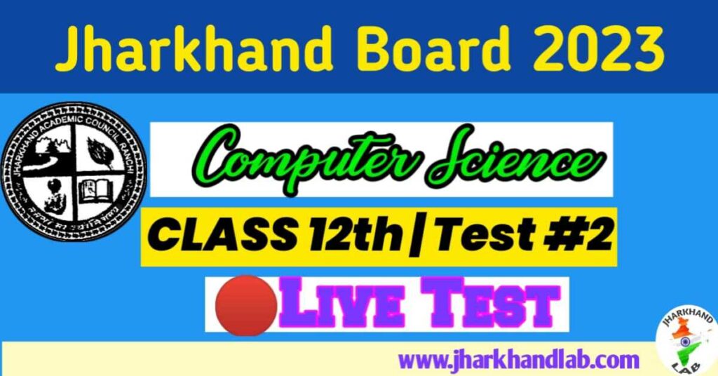 JAC Board Class 12th Computer Science Test 2