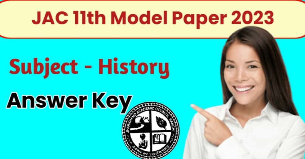 JAC 11th History Model Paper Solution 