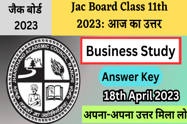 JAC 11th Business Study Exam Answer Key 2023