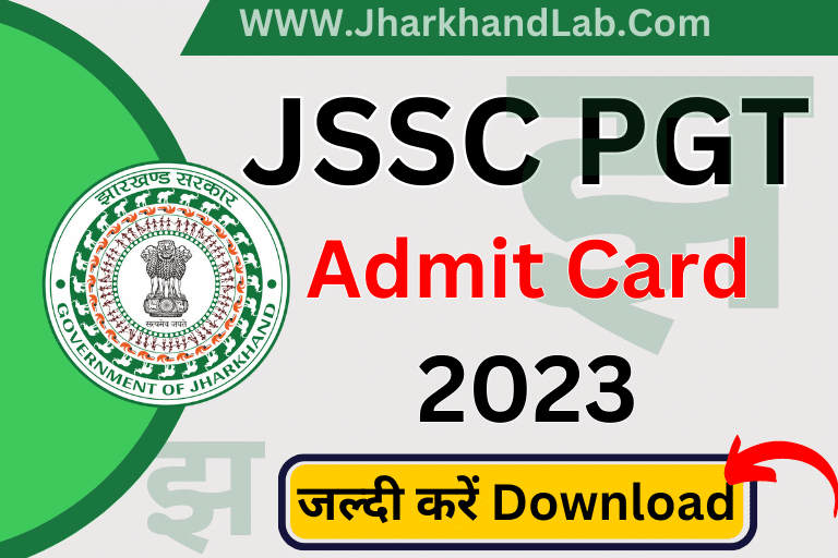 JSSC PGT Teacher Admit Card 2023 [ Download Now ]