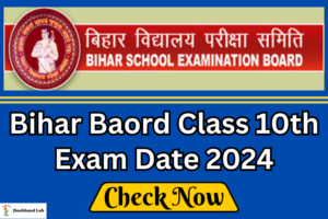 Bihar Board 10th Exam Date 2024 [ Check Now ]