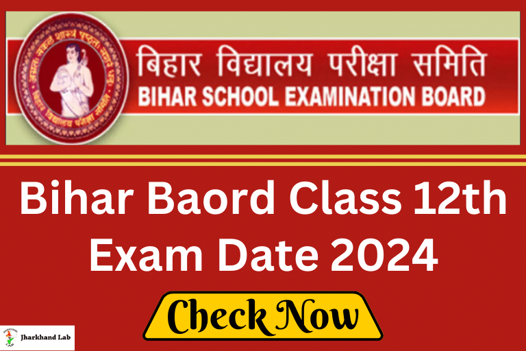 Bihar Board 12th Exam Date 2024 [ Check Now ] » Jharkhand Lab