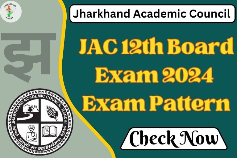 JAC 12th Exam Pattern 2024 [ Check Now ]