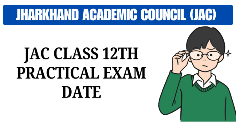 JAC Class 12 Practical Exam Date 2025