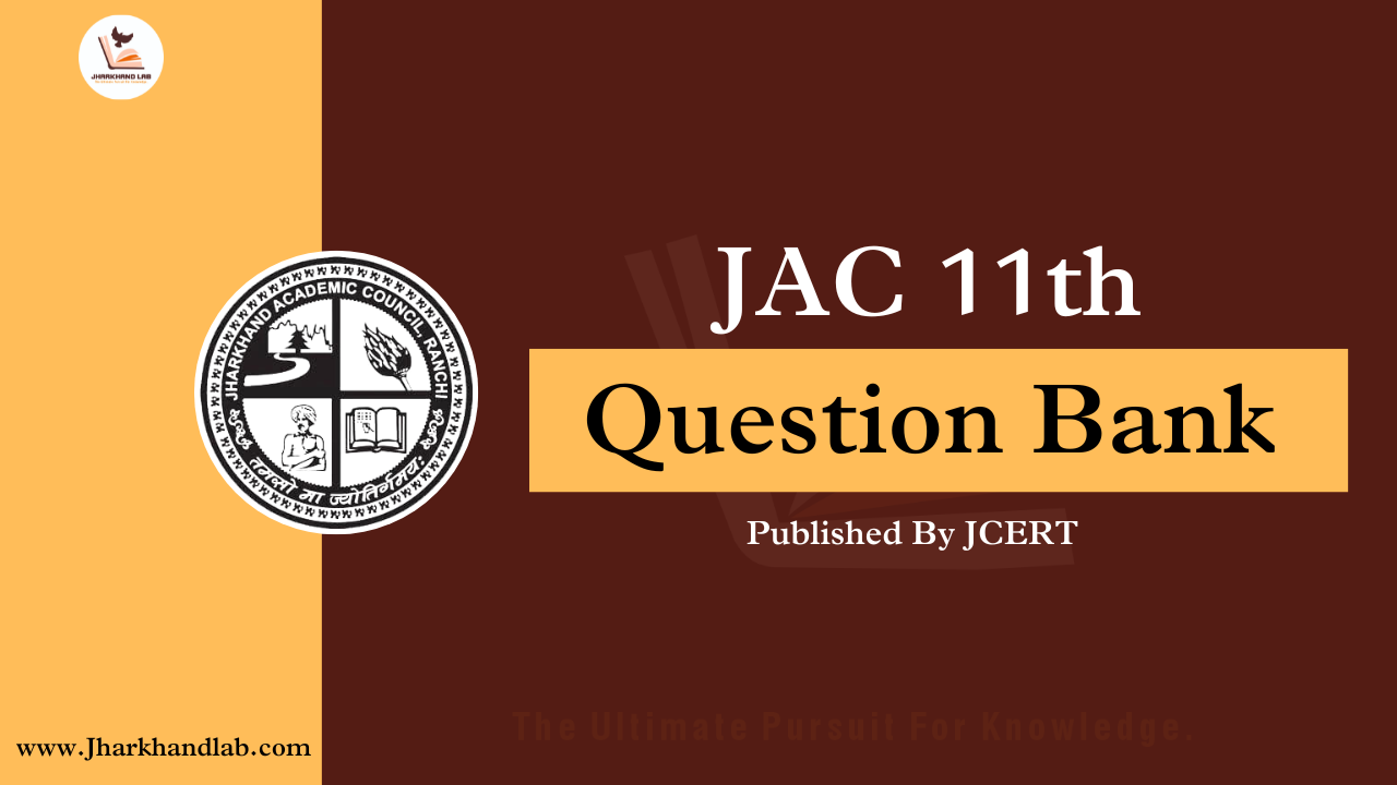 JCERT JAC Class 11th Question Bank 2024-25