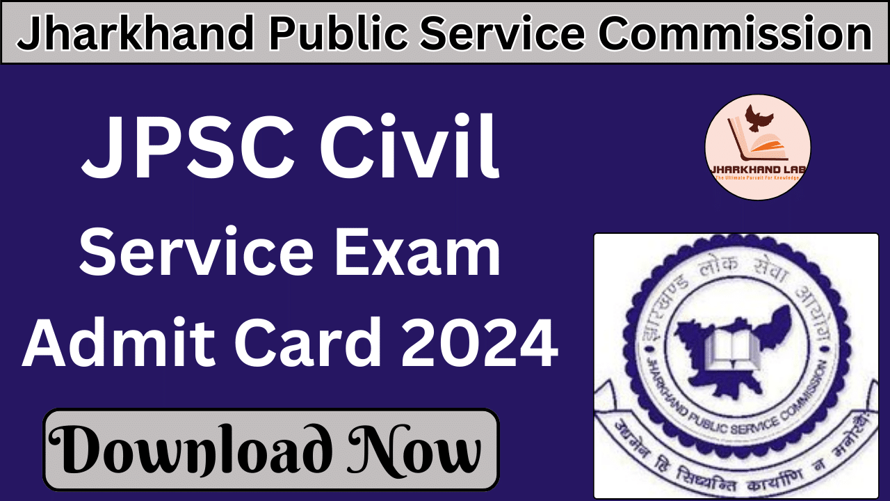 JPSC Civil Service Exam Admit Card 2024