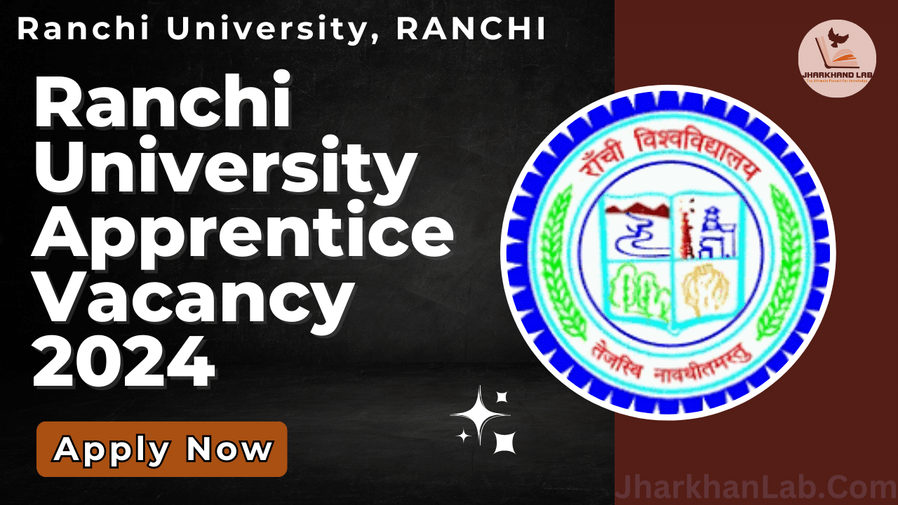 Ranchi University Apprentice Vacancy 2024 [ Apply Now ]