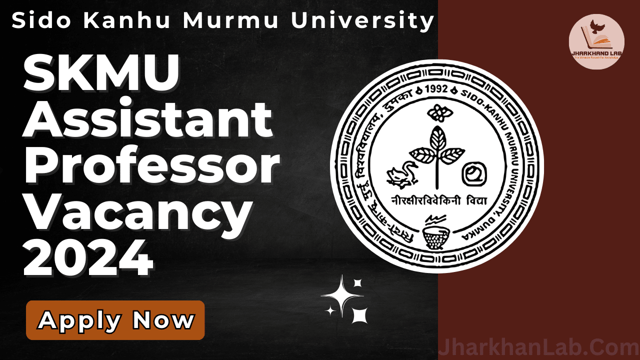 SKMU Assistant Professor Vacancy 2024 [ Apply Now ]