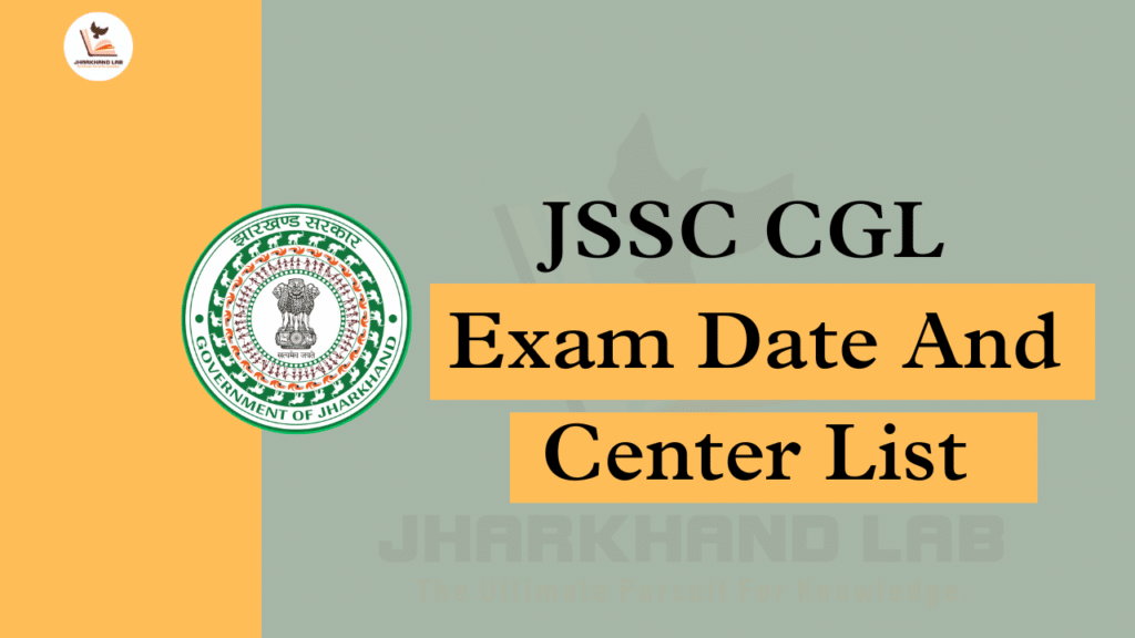 JSSC CGL Exam Date And Center List